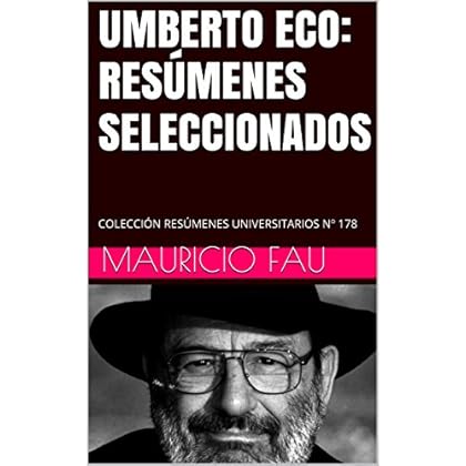 UMBERTO ECO: RESÚMENES SELECCIONADOS: COLECCIÓN RESÚMENES UNIVERSITARIOS Nº 178