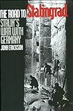 The Road to Stalingrad: Stalin`s War with Germany, Volume One