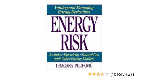 Amazoncom Energy Risk Valuing And Managing Energy - 