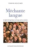 Méchante langue : La légitimité linguistique du français parlé au Québec by