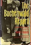 The Buchenwald Report by David A Hackett, EDITOR *