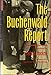 The Buchenwald Report by David A Hackett, EDITOR *