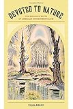 Devoted to Nature: The Religious Roots of American Environmentalism