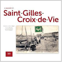 Se souvenir de Saint-Gilles-Croix-de-Vie