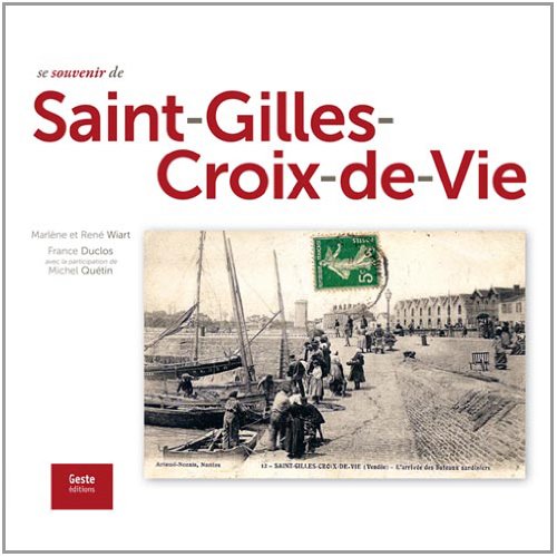 Se souvenir de Saint-Gilles-Croix-de-Vie