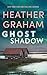 Ghost Shadow (The Bone Island Trilogy Book 2) by Heather Graham