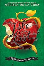 Isle of the Lost, The: A Descendants Novel (Descendants, The Book 1)