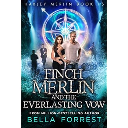 Harley Merlin 15: Finch Merlin and the Everlasting Vow Harley Merlin 15: Finch Merlin and the Everlasting Vow