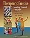 Therapeutic Exercise: Moving Toward Function