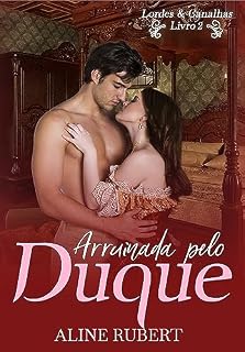 Livro Arruinada Pelo Duque (Lordes e Canalhas Livro 2)