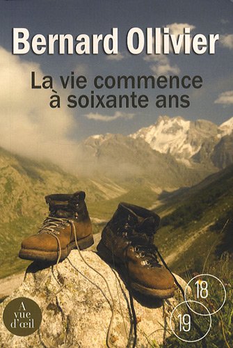 La  vie commence à soixante ans