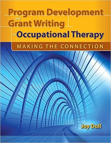 program development and grant writing in occupational therapy making the connection making the connection doll joy d 9780763760656 books