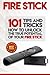 Fire Stick: How To Unlock The True Potential Of Your Fire Stick: Plus 101 Tips And Tricks! (Streaming Devices, Amazon Fire TV Stick User Guide, How To Use Fire Stick)
