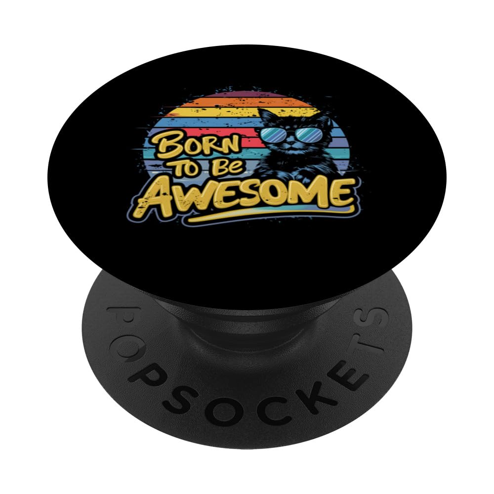 Born to be Awesome PopSockets Swappable PopGrip