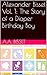 The Story of a Diaper Birthday Boy (Alexander Bisset Book 1)