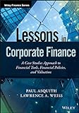 Lessons in Corporate Finance: A Case Studies