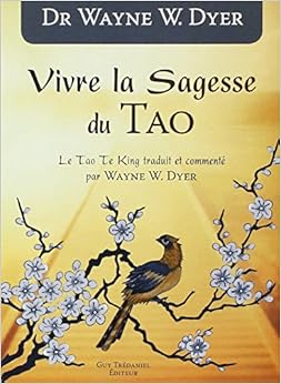 Vivre la Sagesse du Tao Vivre la Sagesse du Tao