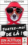 SORTEZ-MOI DE LÀ ! (French Edition) by