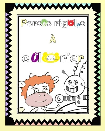 Persos rigolos à colorier (French Edition) by Gobled Florence