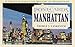 Postcards from Manhattan: A Unique Look at the History of Manhattan (Postcards From...Series) by 