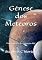 Livro Génese dos Meteoros: Um romance do Universo AIC (A Série Universo AIC Livro 3)