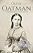 Olive Oatman: A Life From Beginning to End by Hourly History