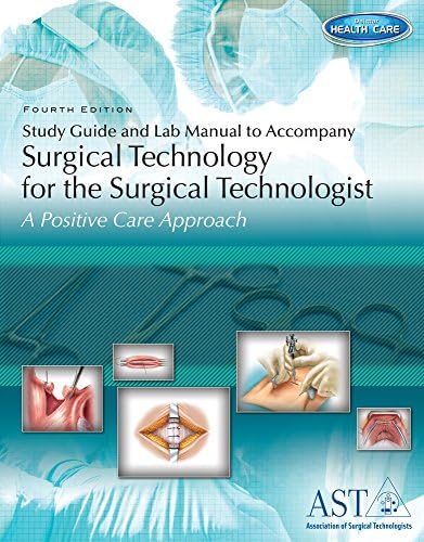 Surgical Technology for the Surgical Technologist: A Positive Care