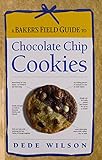 A Baker's Field Guide to Chocolate Chip Cookies