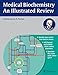 Medical Biochemistry - An Illustrated Review (Thieme Illustrated Reviews)