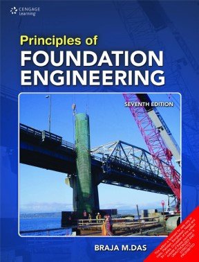 Principles of Foundation Engineering, 7th Edition Front Cover