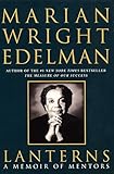 Lanterns: A Memoir of Mentors by Marian Wright Edelman