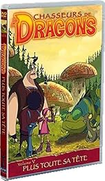 Chasseurs De Dragons - Vol. 5 - Plus Toute Sa Tête