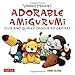 Voodoo Maggie's Adorable Amigurumi: Cute and Quirky Crocheted Critters