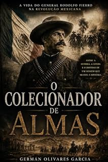 Livro O colecionador de almas (Novo romance da Revolução Mexicana)