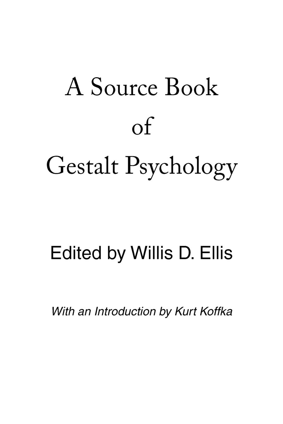 A Source Book Of Gestalt Psychology Ellis Willis D Koffka Kurt 9780939266302 Amazon Com Books