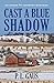Cast a Blue Shadow: An Amish Country Mystery (Amish Country Mysteries) by P. L. Gaus