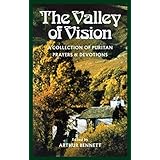 [The Valley of Vision: A Collection of Puritan Prayers & Devotions] [By: x] [November, 1975]