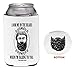 Funny Guy Mugs Look Me In The Beard When I'm Talking To You Neoprene Can Coolie, White