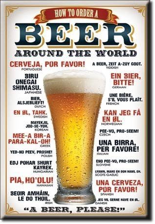 ART/ARTWORK FEATURED ON A MAGNET - Licensed Collectibles, Nostalgic, Vintage, Antique And Original Designs - GREAT BEER / ALCOHOL HUMOR THEME [3542801808] - BEER "How To Order A Beer Around The World [many languages]" [great image and stylish design] [TSFD]