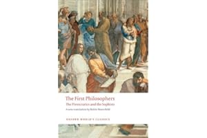 The First Philosophers: The Presocratics and Sophists (Oxford World's Classics)