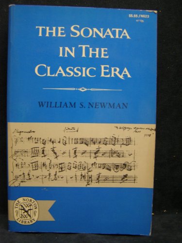 Sonata in the Classic Era (A history of the sonata idea)