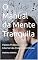 Livro O Manual da Mente Tranquila: Passos Práticos para Se Libertar da Ansiedade Crônica