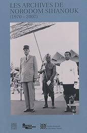 Les  archives de Norodom Sihanouk