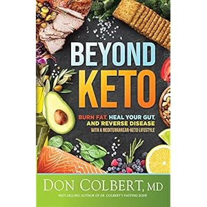 Beyond Keto: Burn Fat, Heal Your Gut, and Reverse Disease With a Mediterranean-Keto Lifestyle