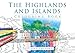 The Highlands and Islands Colouring Book: Past and Present by The History Press