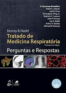 Murray & Nadel Tratado de Medicina Respiratória: Perguntas e Respostas