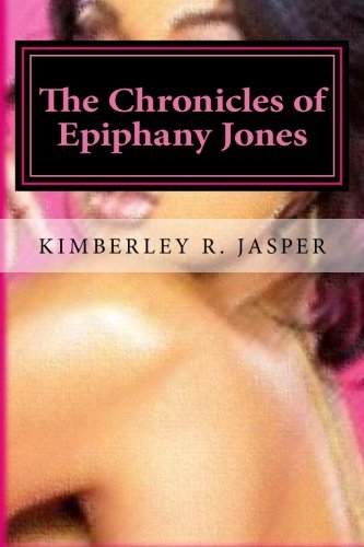 The Chronicles of Epiphany Jones (Volume 1)