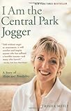 I Am the Central Park Jogger: A Story of Hope and Possibility, Trisha Meili, 0743244389