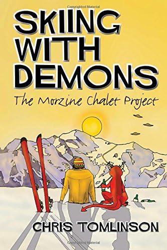 Skiing with Demons: The Morzine Chalet Project