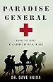Paradise General: Riding the Surge at a Combat Hospital in Iraq